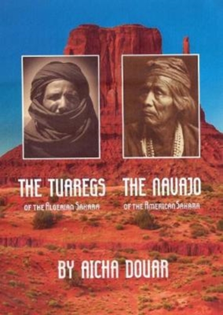 Tuaregs of the Algerian Sahara/Navajo of the American Sahara, Paperback / softback Book
