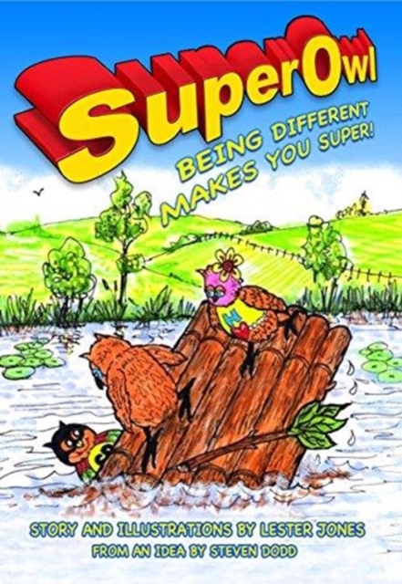 SuperOwl : Being Different Makes you Super, Paperback / softback Book