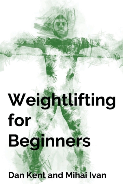 Weightlifting for Beginners, Paperback / softback Book