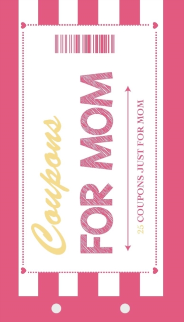 Coupons for Mom, Paperback / softback Book
