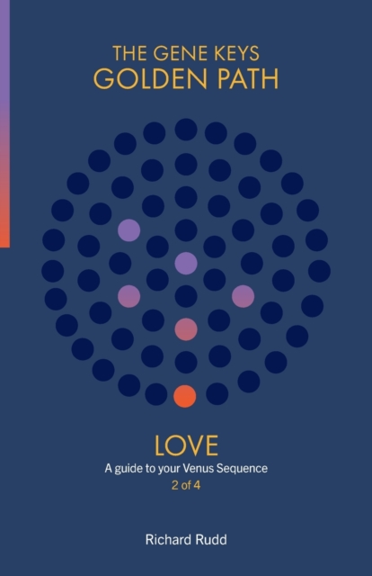 Love : A guide to your Venus Sequence, Paperback / softback Book