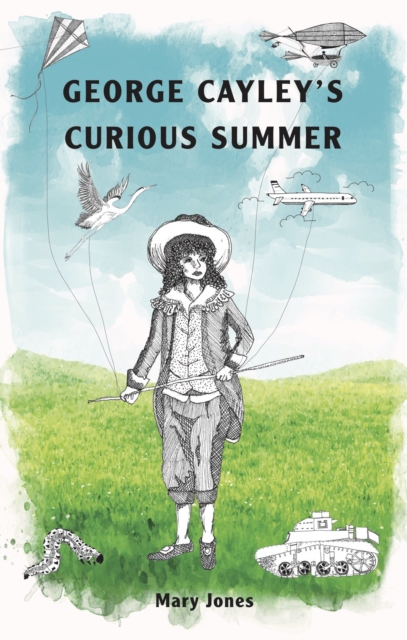 George Cayley's Curious Summer, Paperback / softback Book