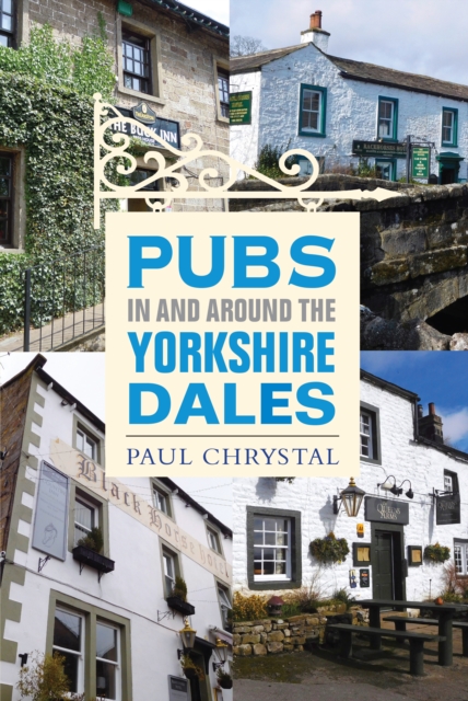 Pubs In & Around the Yorkshire Dales, Paperback / softback Book