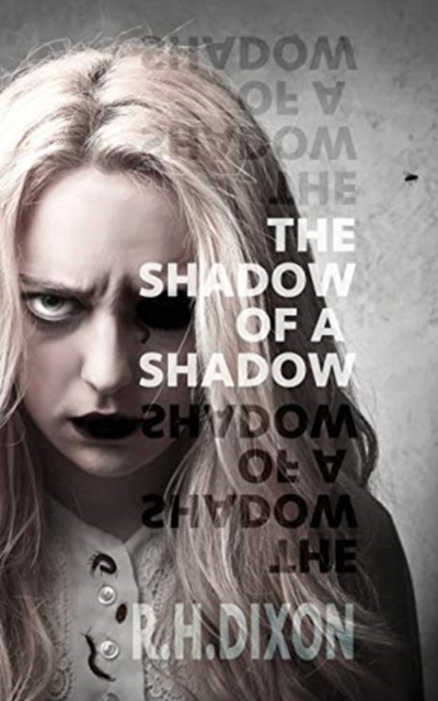 The Shadow of a Shadow, Paperback / softback Book