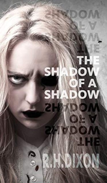 The Shadow of a Shadow, Hardback Book