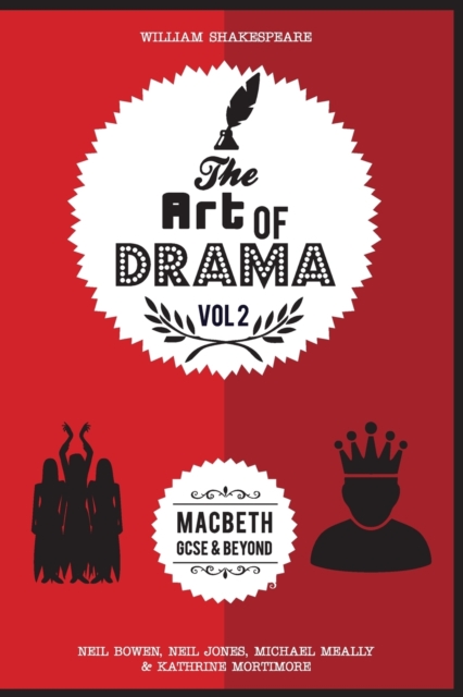 The Art of Drama, Volume 2 : Macbeth, Paperback / softback Book