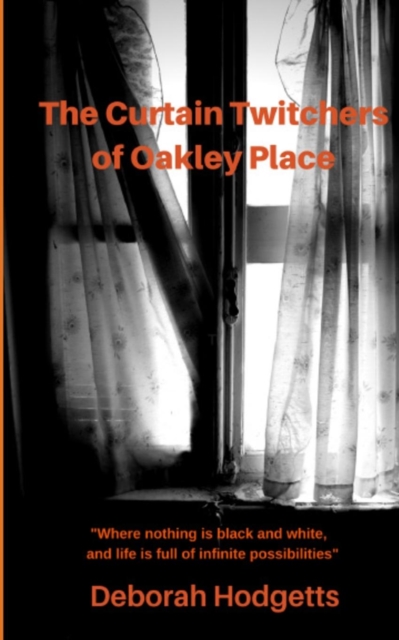 The Curtain Twitchers of Oakley Place, Paperback / softback Book