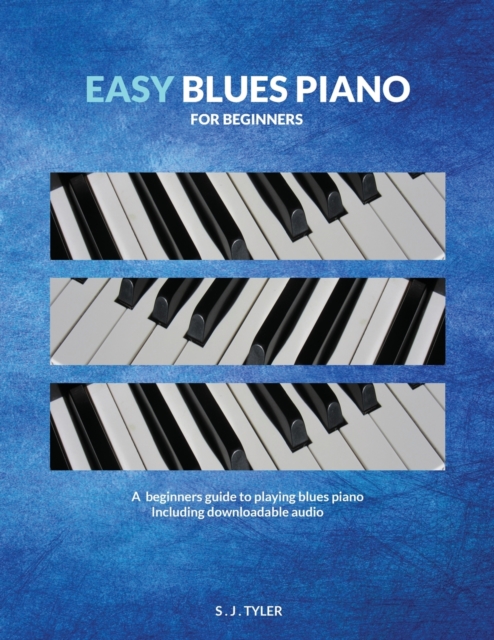 Easy Blues Piano : For Beginners, Paperback / softback Book