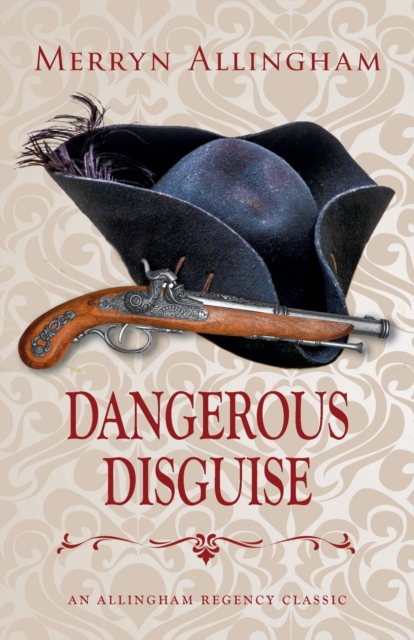 Dangerous Disguise : A Regency Romance, Paperback / softback Book