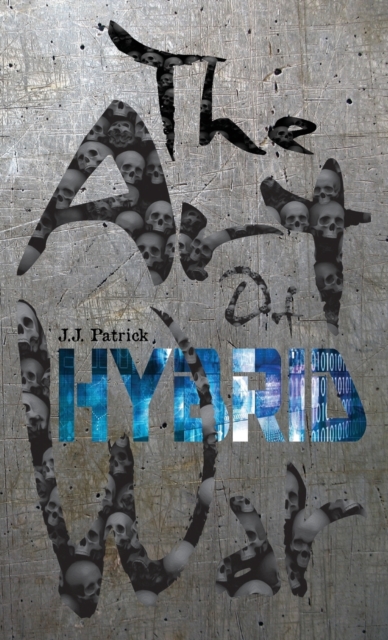The Art of Hybrid War, Paperback / softback Book