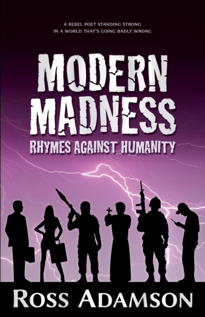 Modern Madness : Rhymes Against Humanity, Paperback / softback Book