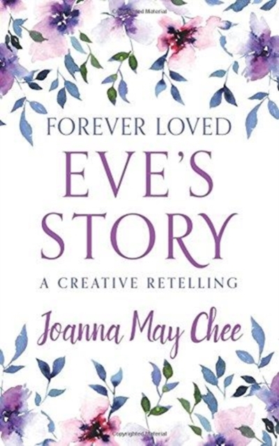 Forever Loved: Eve's Story : A Creative Retelling, Paperback / softback Book