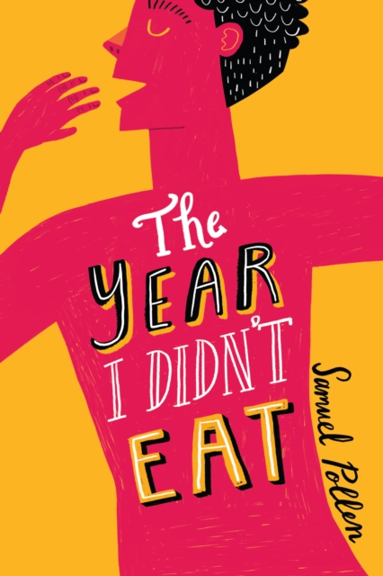 The Year I Didn't Eat, Paperback / softback Book