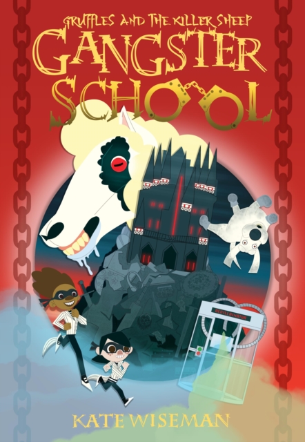 Gruffles and the Killer Sheep : Gangster School Three, Paperback / softback Book
