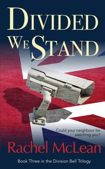 Divided We Stand : Could Your Neighbour Be Watching You?, Paperback / softback Book