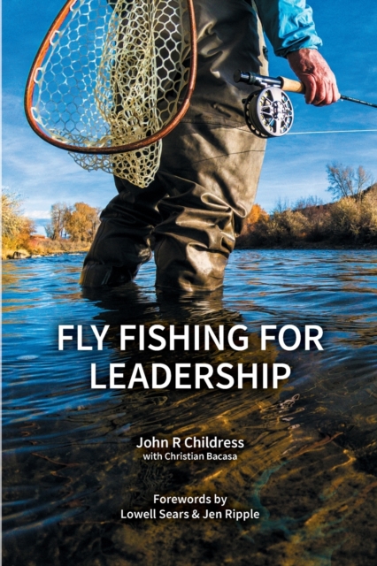 Fly Fishing for Leadership, Paperback / softback Book
