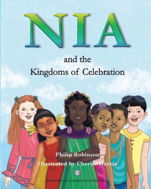 Nia and the Kingdoms of Celebration, Paperback / softback Book