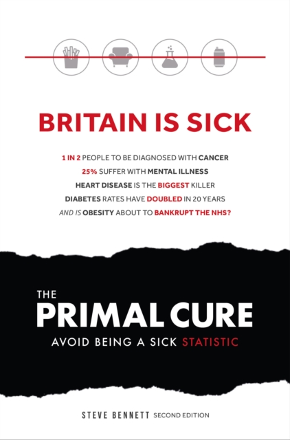 The Primal Cure : Avoid Being a Sick Statistic, Paperback / softback Book