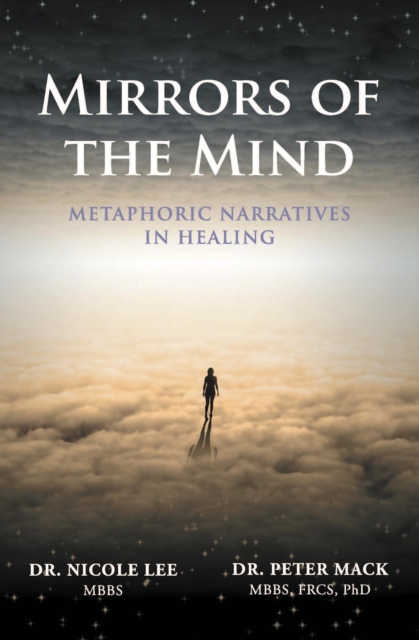 Mirrors of the Mind - Metaphoric Narratives in Healing, EPUB eBook