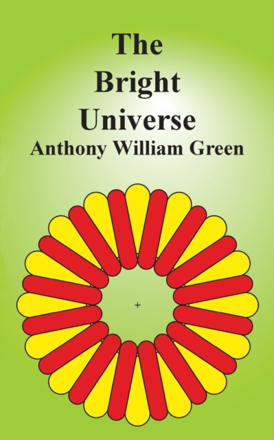 The Bright Universe, Paperback / softback Book