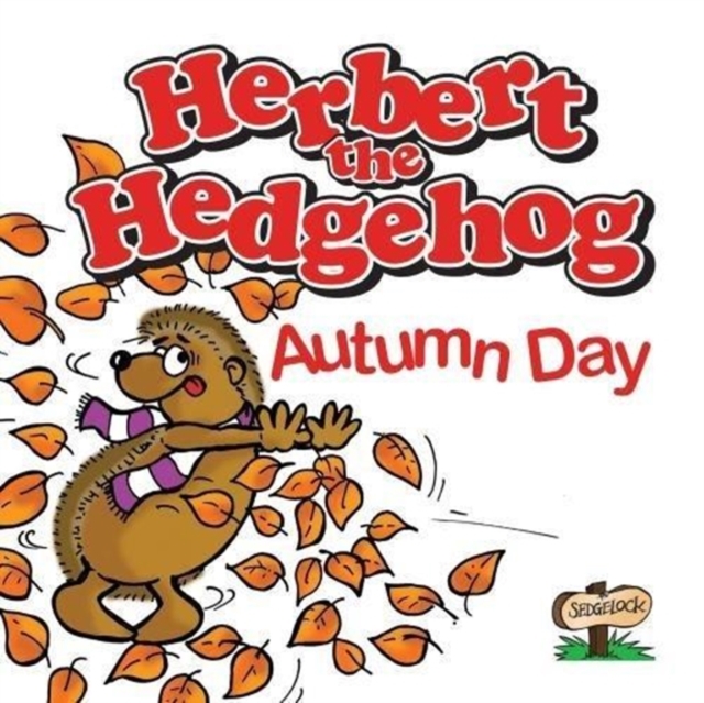 Herbert the Hedgehog Autumn Day, Paperback / softback Book