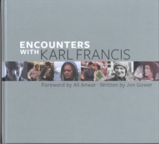 Encounters with Karl Francis, Hardback Book