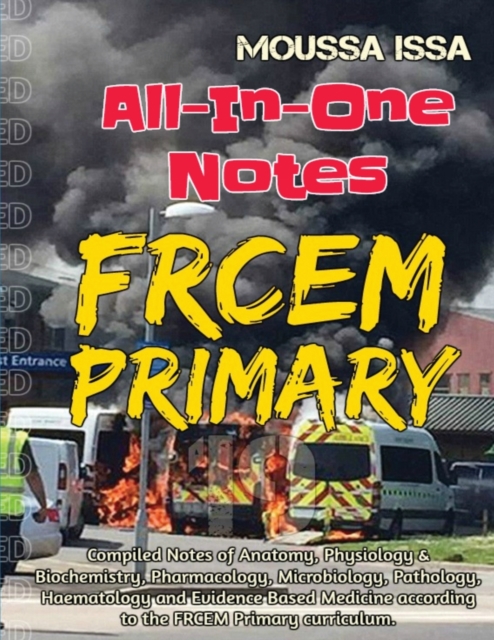FRCEM PRIMARY : All-In-One Notes, Paperback / softback Book
