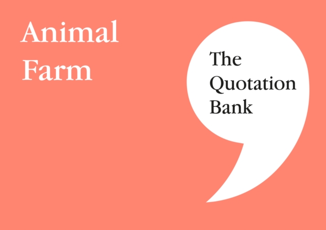 The Quotation Bank : Animal Farm GCSE Revision and Study Guide for English Literature 9-1, Paperback / softback Book