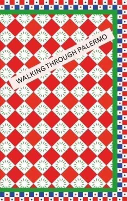 Walking Through Palermo, Paperback / softback Book