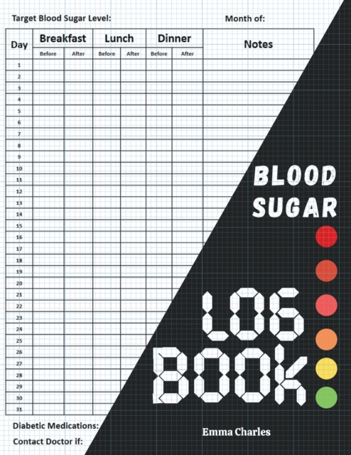 Blood sugar logbook : Large print diabetic diary for glucose level monitoring & Tracking, Paperback / softback Book