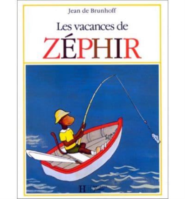 Les vacances de Zephir, Hardback Book