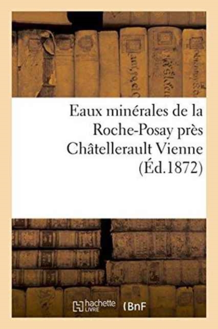 Eaux Minerales de la Roche-Posay Pres Chatellerault Vienne, Paperback / softback Book