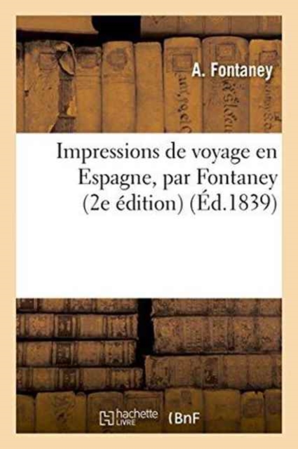 Impressions de Voyage En Espagne, 2e Edition, Paperback / softback Book