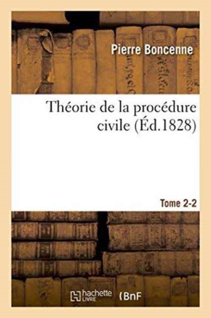 Th?orie de la Proc?dure Civile Tome 2-2, Paperback / softback Book