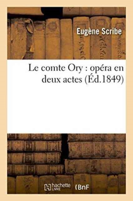 Le Comte Ory: Op?ra En Deux Actes, Paperback / softback Book