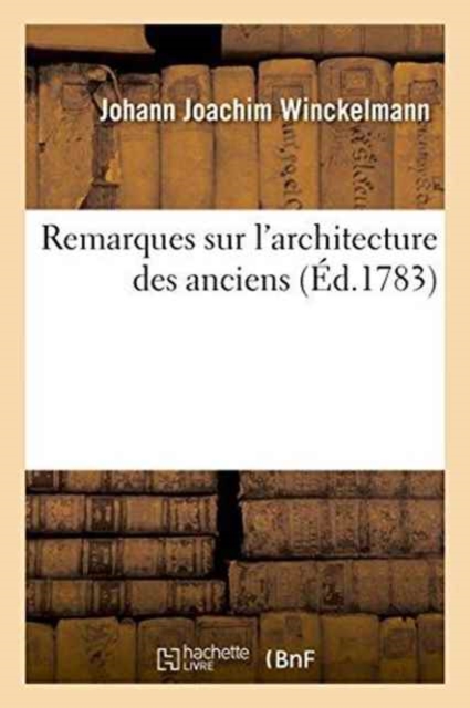 Remarques Sur l'Architecture Des Anciens, Paperback / softback Book
