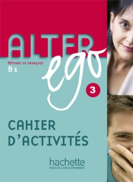 Alter Ego : Cahier d'exercices 3, Paperback / softback Book