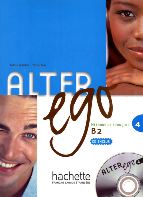 Alter Ego : Livre de l'eleve & CD audio 4, Mixed media product Book