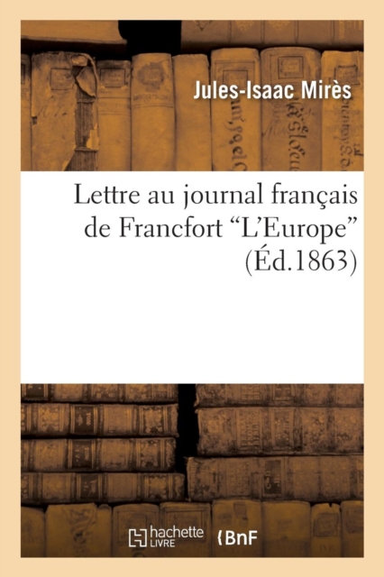 Lettre Au Journal Fran?ais de Francfort 'L'europe', Paperback / softback Book