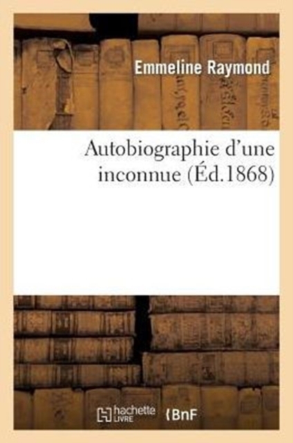 Autobiographie d'Une Inconnue, Paperback / softback Book