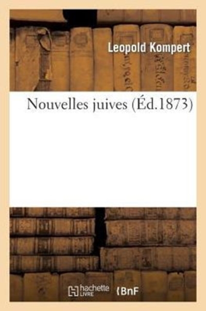 Nouvelles Juives (?d.1873), Paperback / softback Book