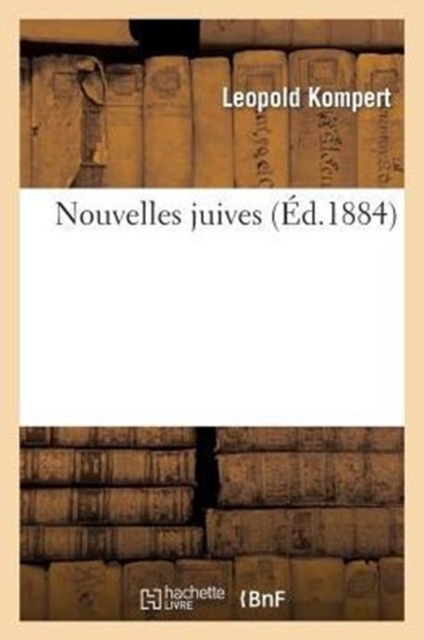 Nouvelles Juives (?d.1884), Paperback / softback Book
