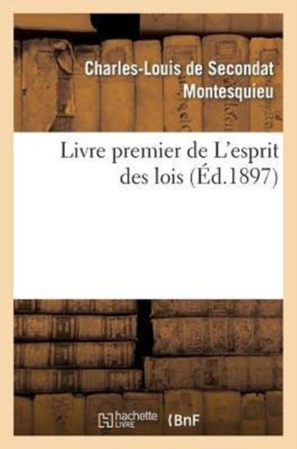 Livre Premier de l'Esprit Des Lois, Paperback / softback Book