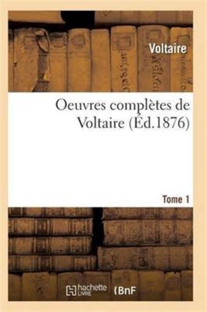Oeuvres Completes de Voltaire. Tome 1, Paperback / softback Book