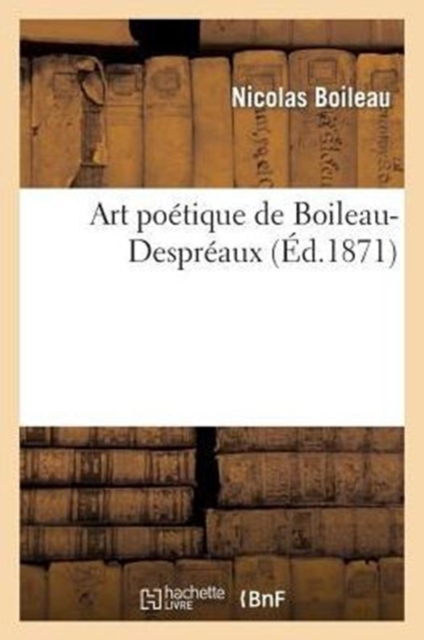 Art Poetique de Boileau-Despreaux, Paperback / softback Book