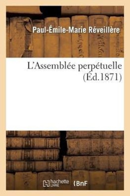 L'Assembl?e Perp?tuelle, Paperback / softback Book