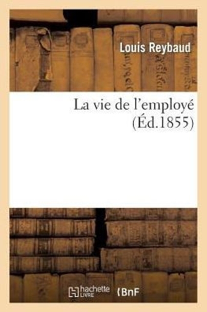 La Vie de l'Employ?, Paperback / softback Book