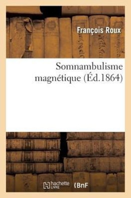 Somnambulisme Magn?tique, Paperback / softback Book