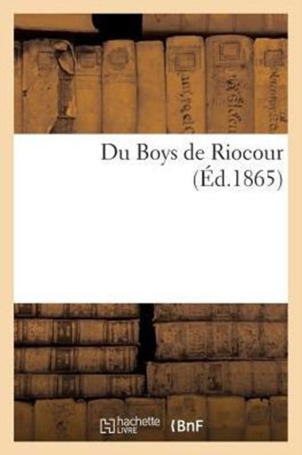 Du Boys de Riocour, Paperback / softback Book