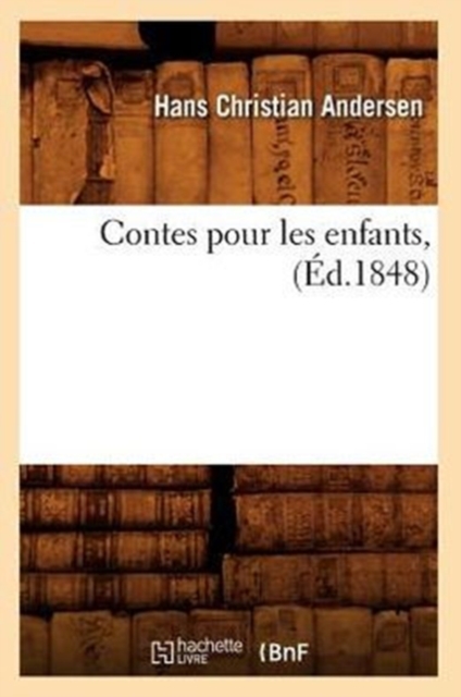 Contes Pour Les Enfants, (?d.1848), Paperback / softback Book